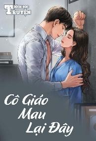 Cô Giáo, Mau Lại Đây