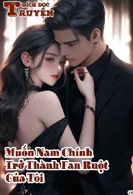 Muốn Nam Chính Trở Thành Fan Ruột Của Tôi